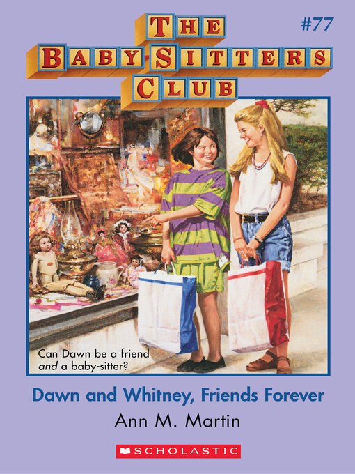 Title details for Dawn and Whitney, Friends Forever by Ann M. Martin - Wait list